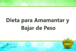 La Dieta para Amamantar y Bajar de Peso