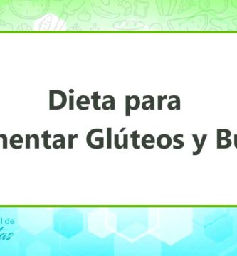 La Dieta para Aumentar Glúteos y Busto