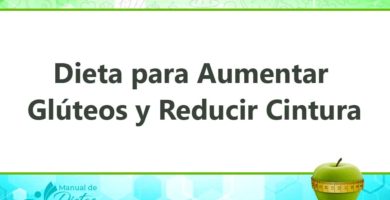 Dieta para Aumentar Glúteos y Reducir cintura
