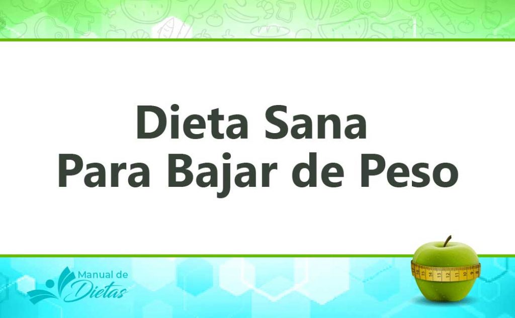 la dieta sana para bajar de peso
