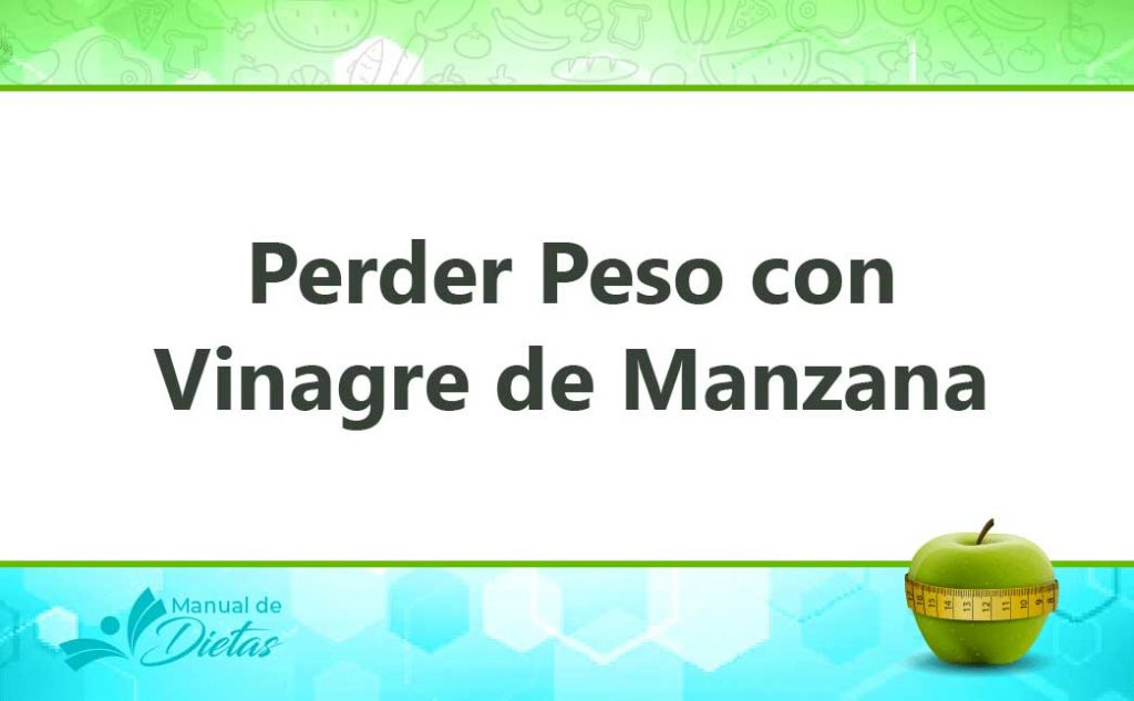 Vinagre de Manzana para perder peso